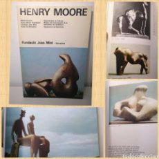 Libros de segunda mano: HENRY MOORE (1921-1981)- CATÁLOGO CATALEG FUNDACIÓ JOAN MIRÓ, BARCELONA, 1982