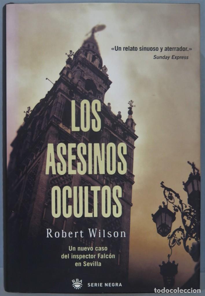 Libros de segunda mano: 2007.- LOS ASESINOS OCULTOS. ROBERT WILSON - Foto 1