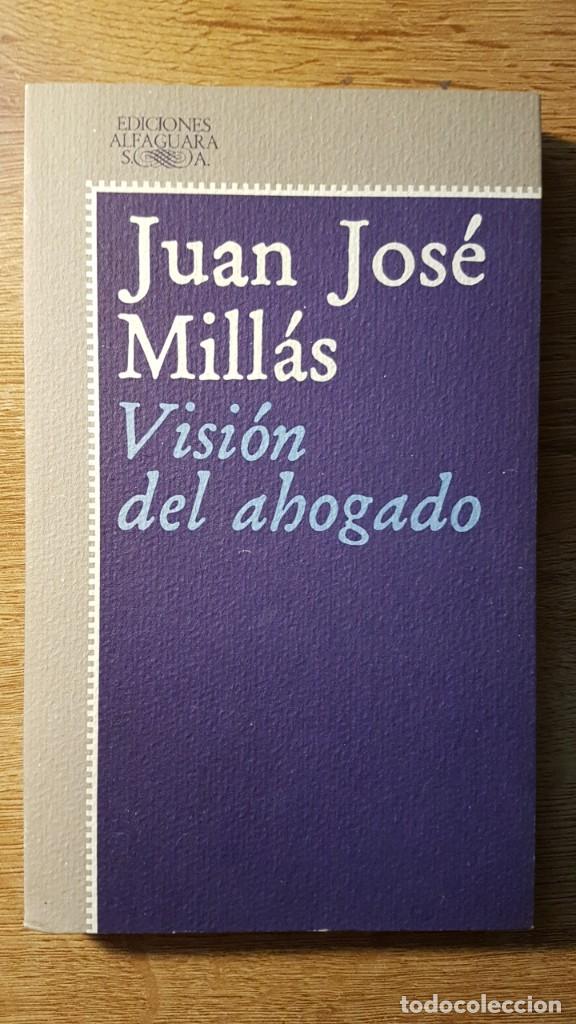 Libros de segunda mano: LIBRO VISI&Oacute;N DEL AHOGADO. JUAN JOS&Eacute; MILL&Aacute;S - Foto 1