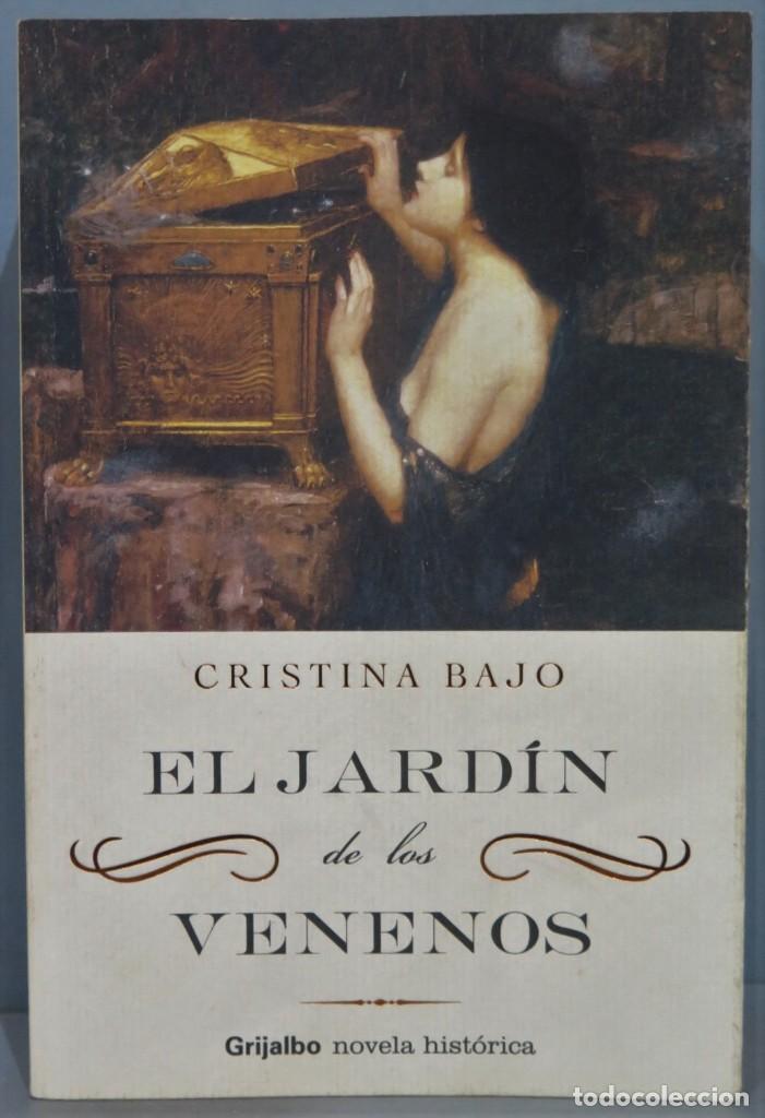 Libros de segunda mano: 2005.- EL JARDIN DE LOS VENENOS. CRISTINA BAJO - Foto 1
