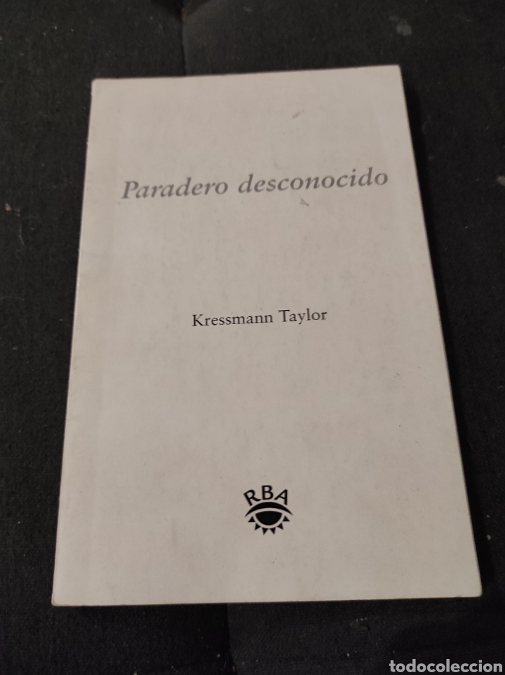 Libros de segunda mano: KRESSMANN TAYLOR. PARADERO DESCONOCIDO. RBA - Foto 1