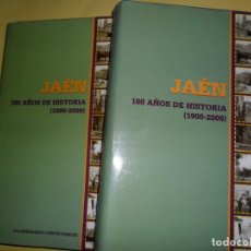 Libros de segunda mano: JAÉN, 100 AÑOS DE HISTORIA, TOMO I (1900-1930), TOMO II (1931-1960), FERNANDO LORITE GARCÍA, ED.. Lote 234720230