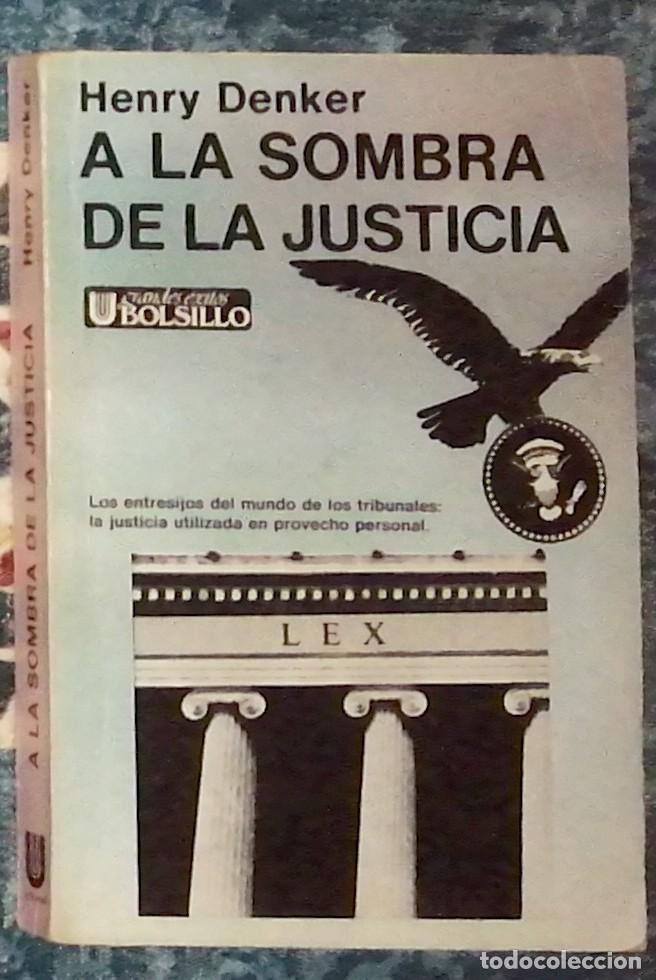 Libros de segunda mano: A la sombra de la justicia Henry Denker - Foto 1