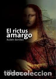 Libros de segunda mano: El rictus amargo. Rub&eacute;n Ben&iacute;tez - Foto 1