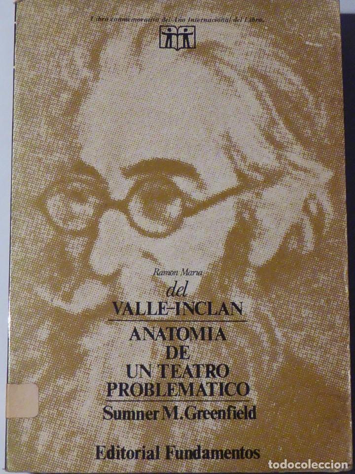 Libros de segunda mano: Valle Incl&aacute;n: Anatom&iacute;a de un teatro problem&aacute;tico. Summer M. Greenfield - Foto 1