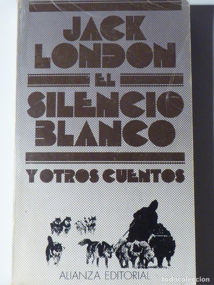 Libros de segunda mano: El silencio blanco y otros cuentos. Jack London - Foto 1
