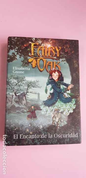 Second hand books: LIBRO-FAIRY OAK-EL ENCANTO DE LA OSCURIDAD-ELISABETTA GNONE-MARENOSTRUM-2008-IMPOLUTO-COLECCIONISTAS