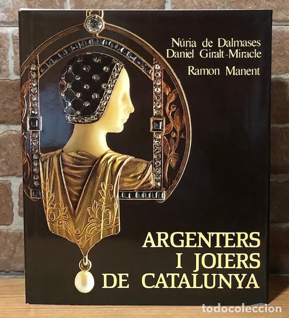 Libros de segunda mano: ARGENTERS I JOIERS DE CATALUNYA - Foto 1