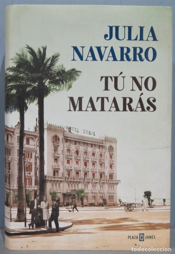 Libros de segunda mano: 2018.- TU NO MATARAS. JULIA NAVARRO - Foto 1
