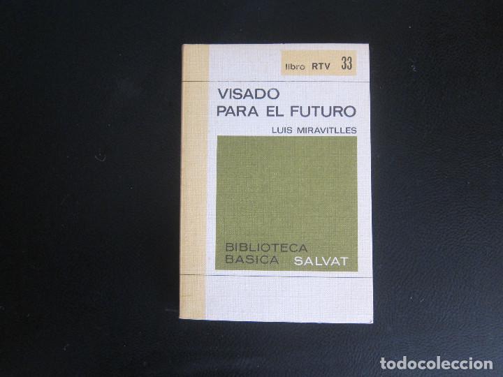 Libros de segunda mano: VISADO PARA EL FUTURO - LUIS MIRAVITLLES - HISTORIA - Foto 1