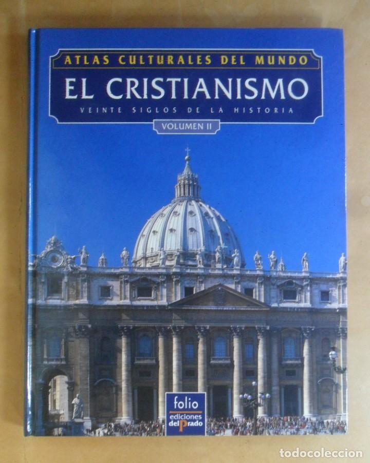 Gebrauchte B&uuml;cher: ATLAS CULTURALES DEL MUNDO - EL CRISTIANISMO, VEINTE SIGLOS - VOLUMEN II - FOLIO, DEL PRADO
