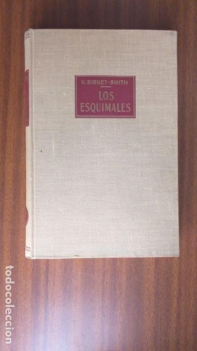 Libros de segunda mano: Los esquimales --- K. Birket-Smith - Foto 1