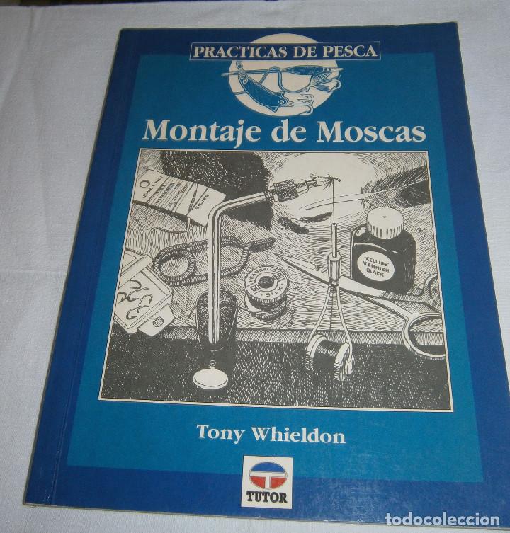 Libros de segunda mano: Montaje de moscas practicas de pesca Tony Whieldon - Foto 1