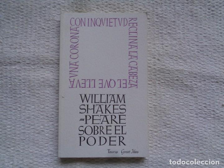 Libros de segunda mano: WILLIAM SHAKESPEARE. SOBRE EL PODER. 2012. TRADUCCI&Oacute;N: LUIS ASTRANA MAR&Iacute;N. - Foto 1