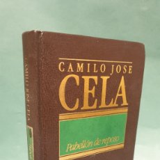 Libros de segunda mano: CAMILO JOSÉ CELA PABELLÓN DE REPOSO EDICIONES DESTINO, S.A. 1984