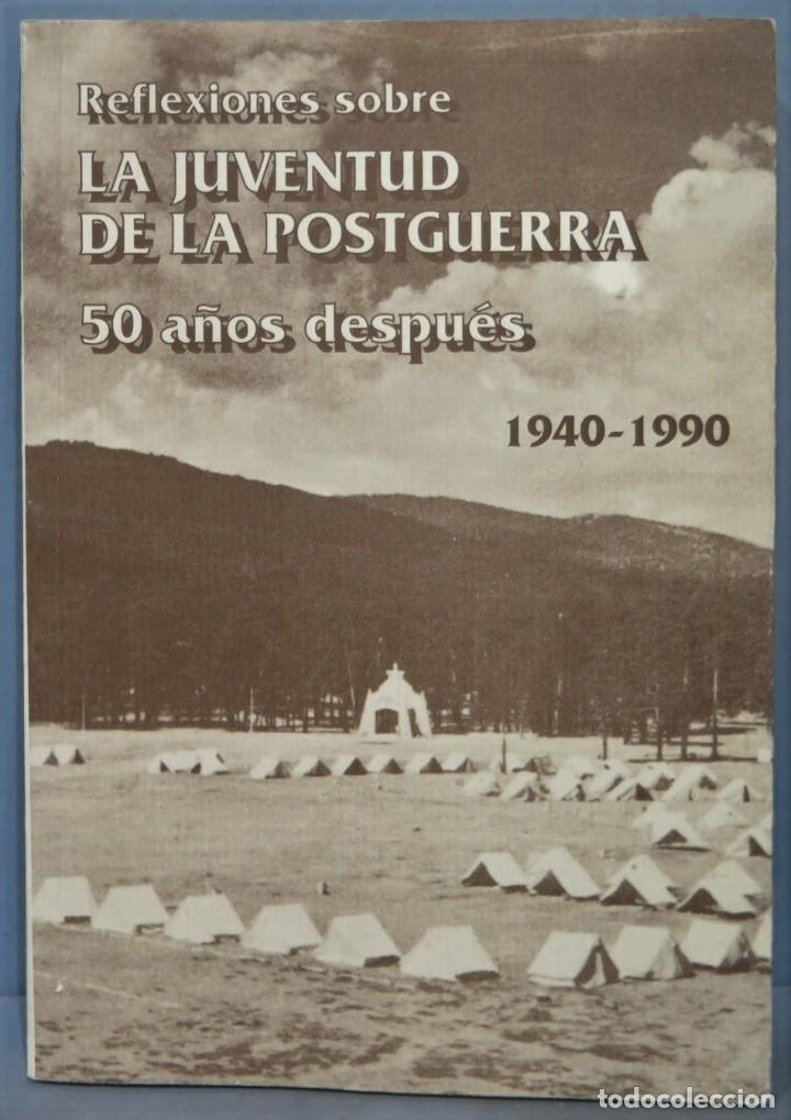 Gebrauchte B&uuml;cher: Reflexiones sobre LA JUVENTUD DE LA POSTGUERRA. 50 a&ntilde;os despu&eacute;s, 1940 - 1990