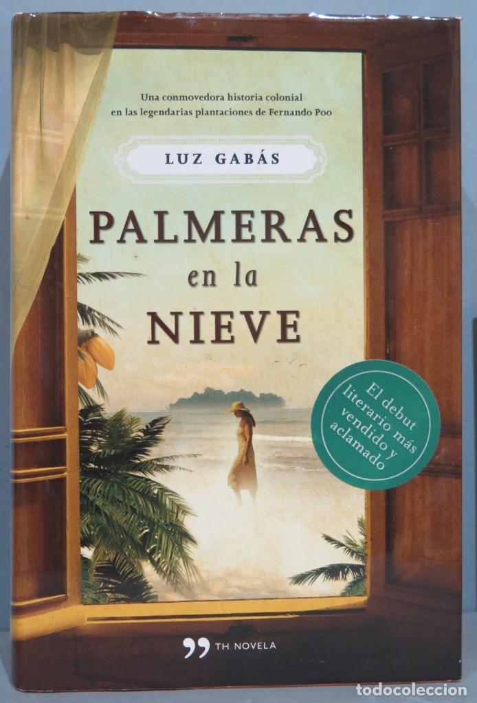 Libros de segunda mano: PALMERAS EN LA NIEVE. LUZ GABAS - Foto 1