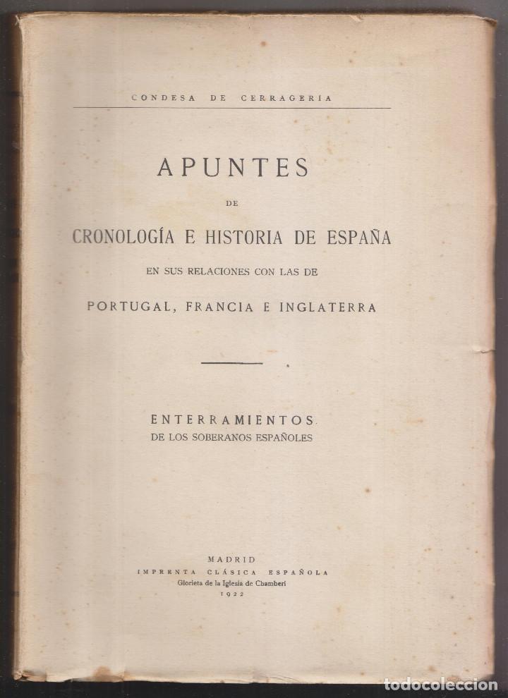 Gebrauchte B&uuml;cher: CONDESA DE CERRAGER&Iacute;A: CRONOLOG&Iacute;A E HISTORIA DE ESPA&Ntilde;A. ENTERRAMIENTOS DE LOS SOBERANOS. 1922