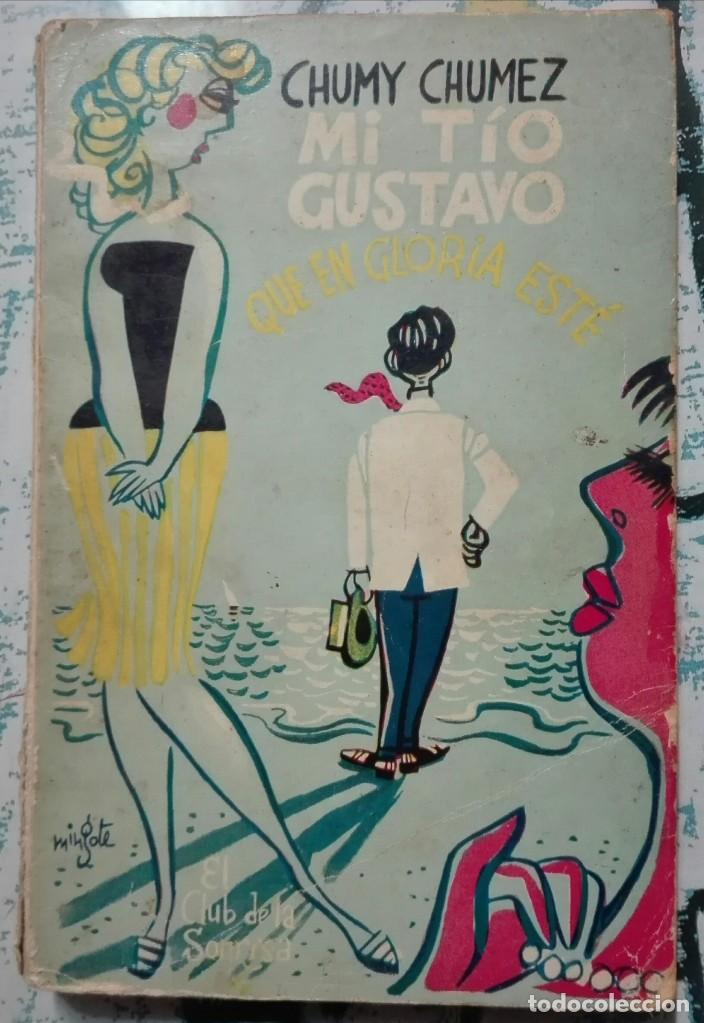 Libros de segunda mano: Chumi Chumez. Mi t&iacute;o Gustavo. 1958 - Foto 1