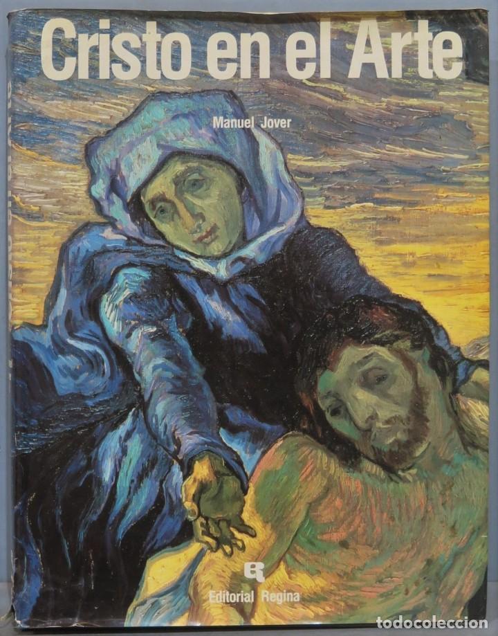 Libros de segunda mano: CRISTO EN EL ARTE. MANUEL JOVER - Foto 1