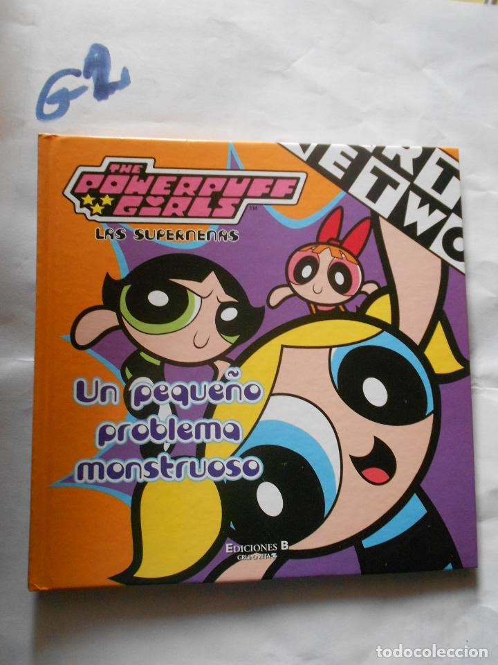 Libros de segunda mano: LAS SUPERNENAS - UN PROBLEMA MONSTRUOSO - Foto 1