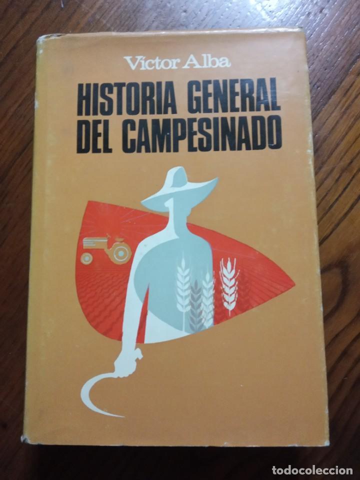 Libros de segunda mano: HISTORIA GENERAL DEL CAMPESINADO - ALBA, V&Iacute;CTOR. - Foto 1