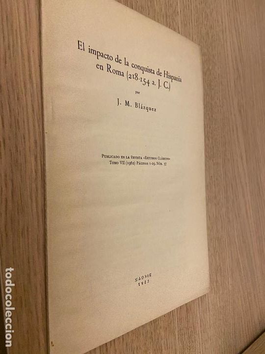 Gebrauchte B&uuml;cher: El impacto de la conquista de Hispania en Roma (218-154 a. J. C.) J.M. BLAZQUEZ MADRID 1962