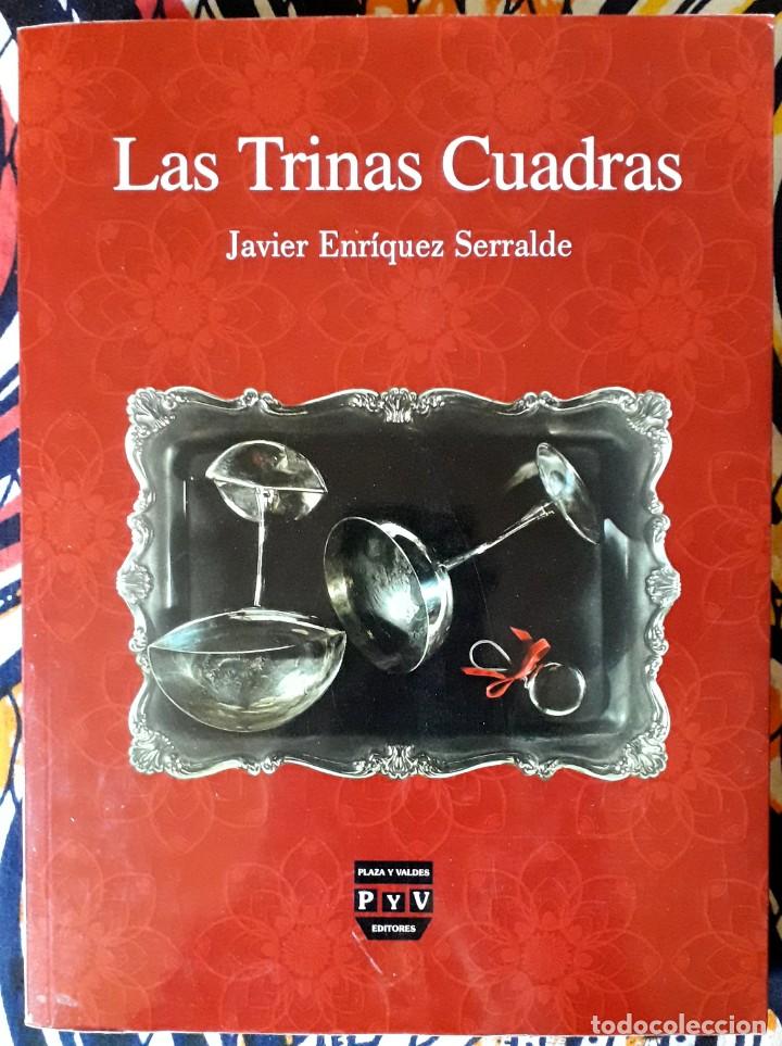 Libros de segunda mano: Javier Enr&iacute;quez Serralde . Las Trinas Cuadras - Foto 1