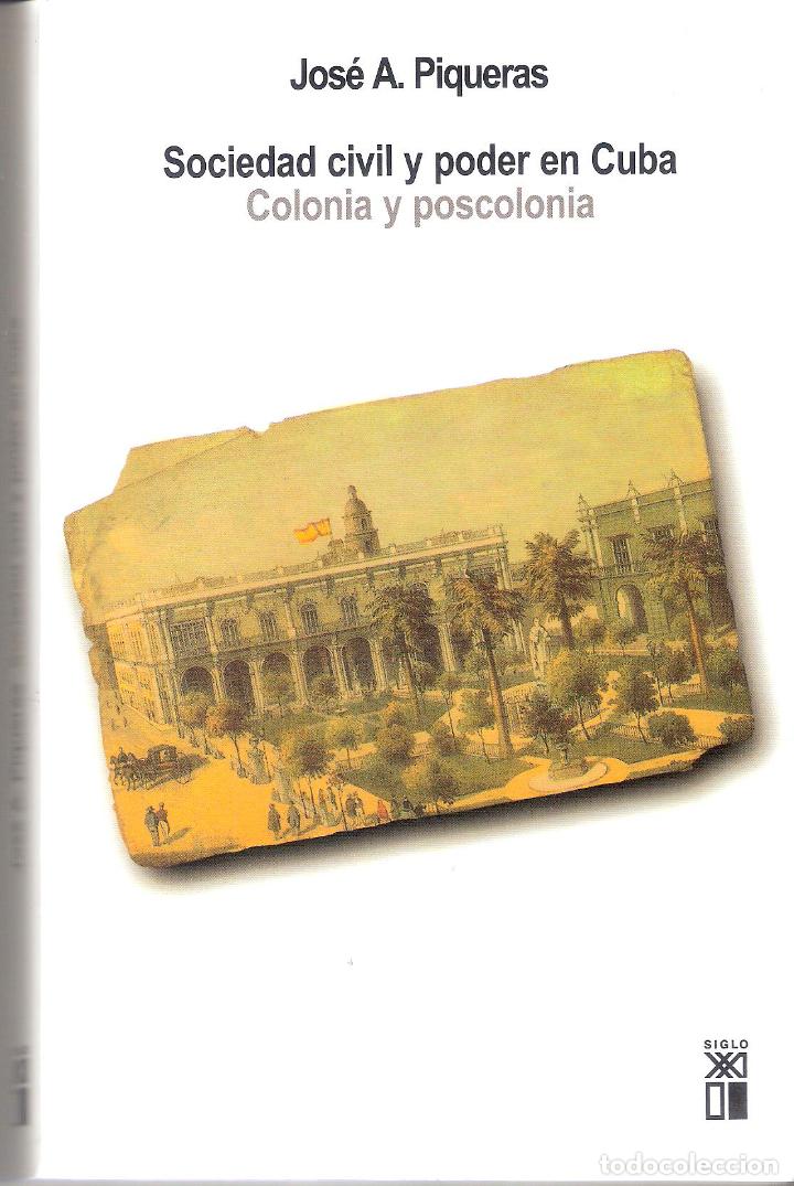 Libros de segunda mano: SOCIEDAD CIVIL Y PODER EN CUBA. - JOS&Eacute; A. PIQUERAS - Foto 1