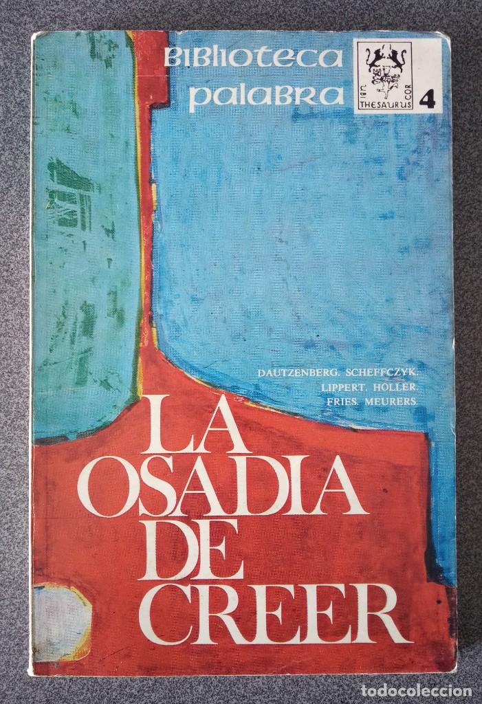 Libros de segunda mano: La Osadia de Creer - Foto 1