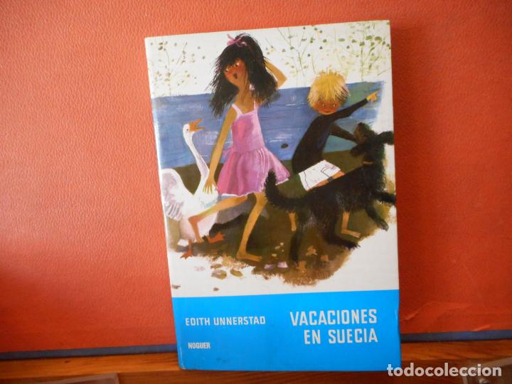 Libros de segunda mano: VACANCES A SUECIA. EDITH UNNERSTAD. EDITORIAL NOGER. - Foto 1
