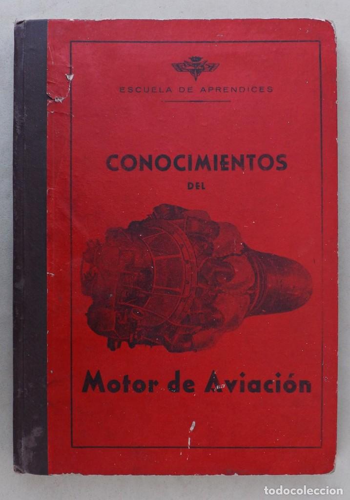 Libros de segunda mano: CONOCIMIENTOS DEL MOTOR DE AVIACI&Oacute;N, ESCUELA DE APRENDICES
