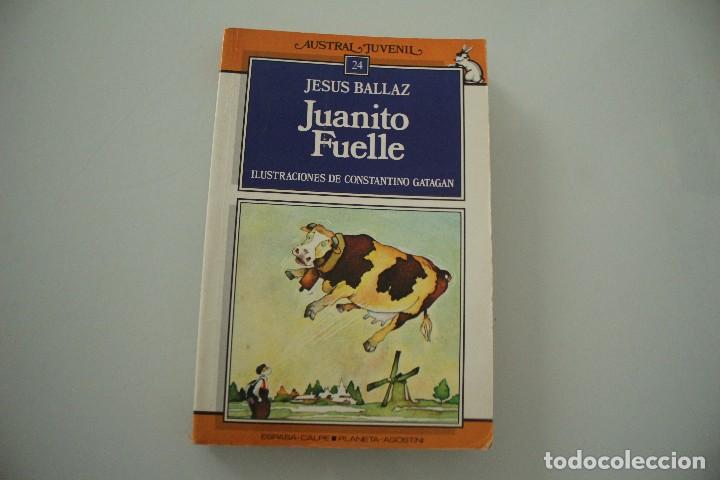Libros de segunda mano: JUANITO FUELLE JESUS BALLAZ - Foto 1
