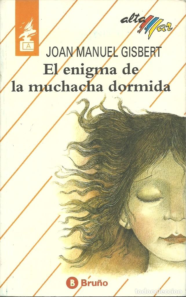Libros de segunda mano: El Enigma de la muchacha dormida de Joan Manuel Gisbert. Edit. Bruno. Alta mar - Foto 1