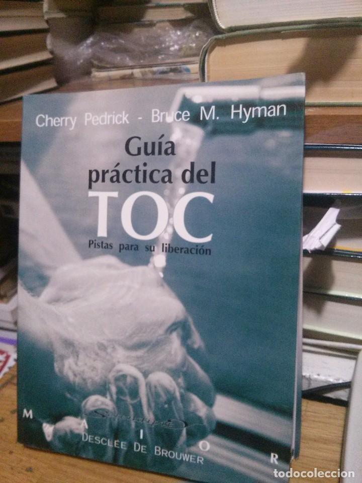 Libros de segunda mano: GUIA PRACTICA DEL TOC, CHERRY PEDRICK BRUCE M. HYMAN, ED. DESCLEE DE BROUWER - Foto 1
