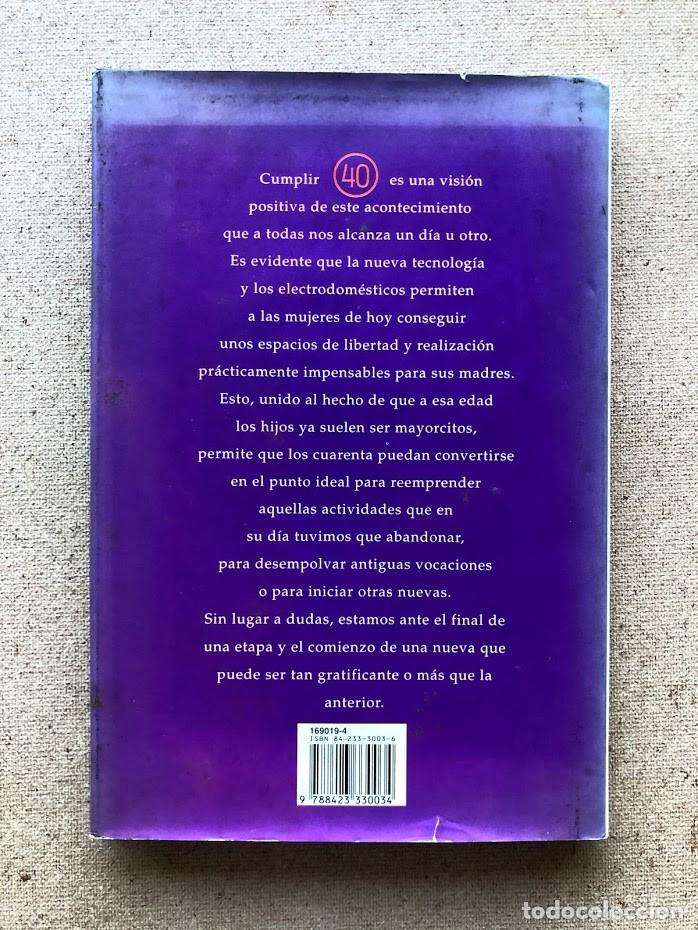 Libros de segunda mano: Cumplir 40 Ella / Merc&egrave; Company & Roser Capdevilla / Ediciones Destino / - Foto 2