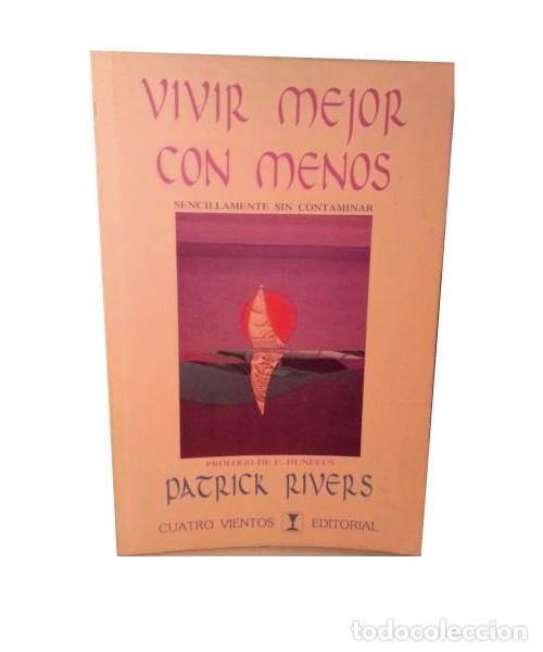 Libros de segunda mano: VIVIR MEJOR CON MENOS. Rivers, Patrick - Foto 1