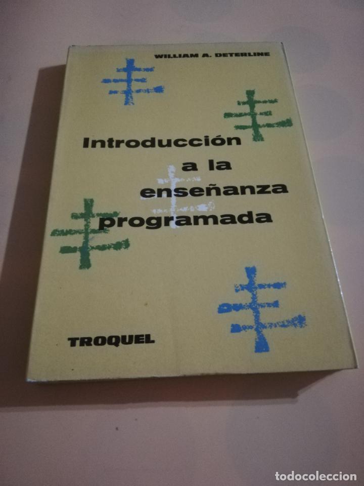 Libros de segunda mano: INTRODUCCION A LA ENSE&Ntilde;ANZA PROGRAMADA. WILLIAM A. DETERLINE. EDICIONES TROQUEL. 1969. - Foto 1