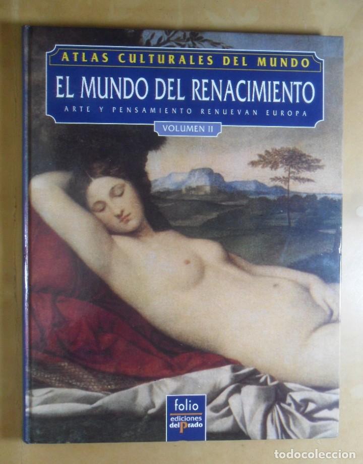 Libri di seconda mano: ATLAS CULTURALES DEL MUNDO - EL MUNDO DEL RENACIMIENTO, ARTE Y PENSAMIENTO - VOLUMEN II - FOLIO, DEL