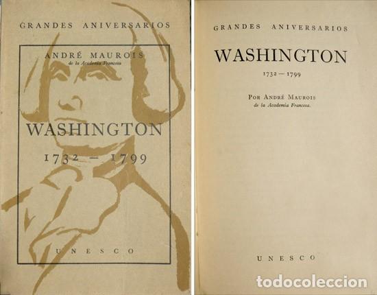 Libros de segunda mano: MAUROIS, Andr&eacute;. Washington, 1732-1799. 1949. - Foto 1