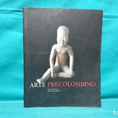 Libros de segunda mano: ARTE PRECOLOMBINO, FUNDACIÓN CRISTÓBAL GABARRON,. Lote 236261360