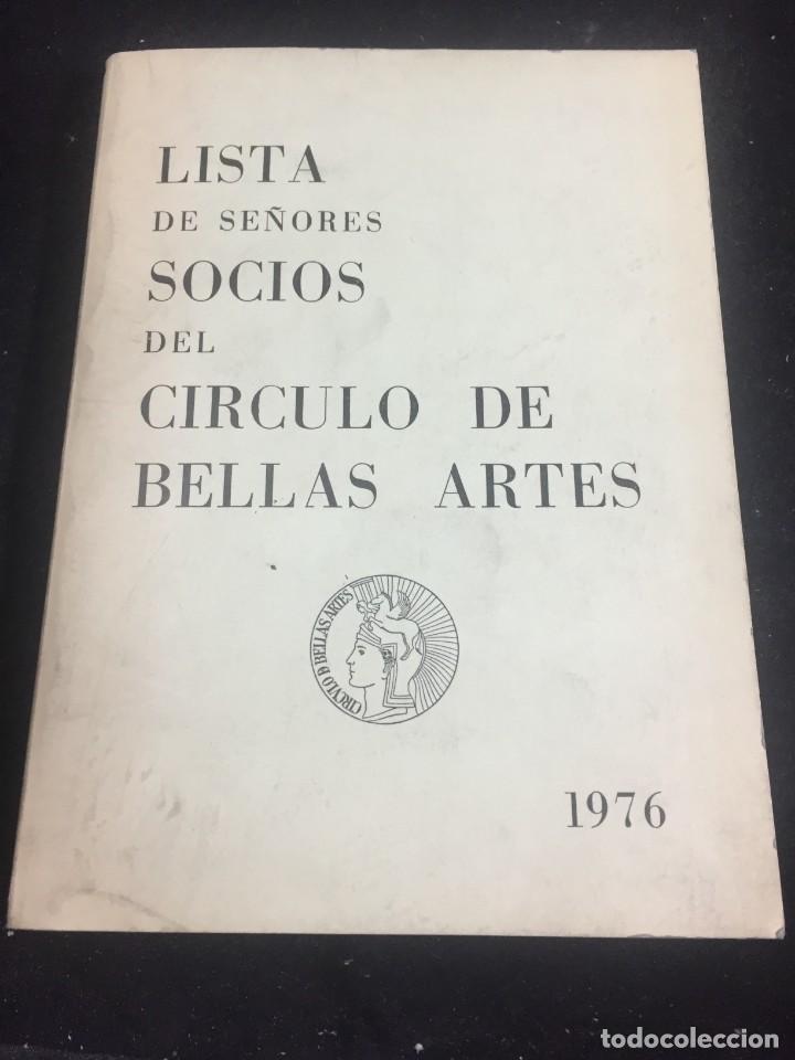 Second hand books: LISTA DE SE&Ntilde;ORES SOCIOS DEL CIRCULO DE BELLAS ARTES A&Ntilde;O 1976, buen estado