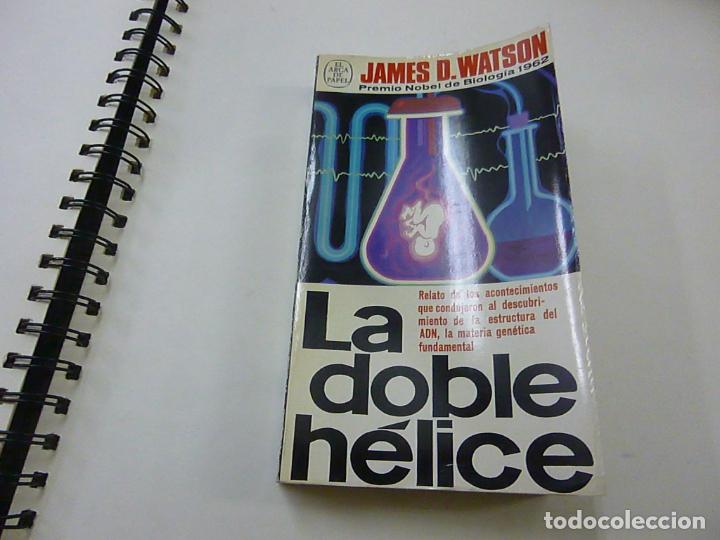 Libros de segunda mano: LA DOBLE HELICE - JAMES D. WATSON - F11 - Foto 1