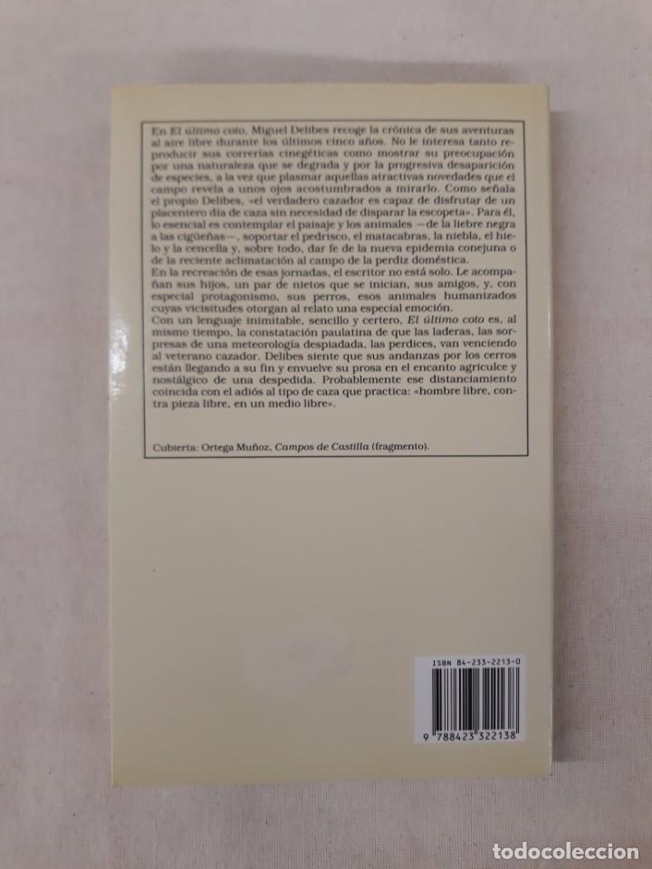 Libros de segunda mano: DELIBES, MIGUEL EL &Uacute;LTIMO COTO - Foto 2