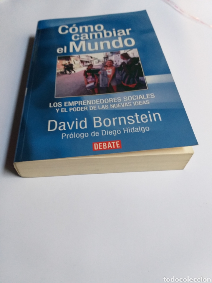 Libros de segunda mano: C&oacute;mo cambiar el mundo. Los emprendedores sociales y el poder de las nuevas ideas David Bornstein - Foto 2