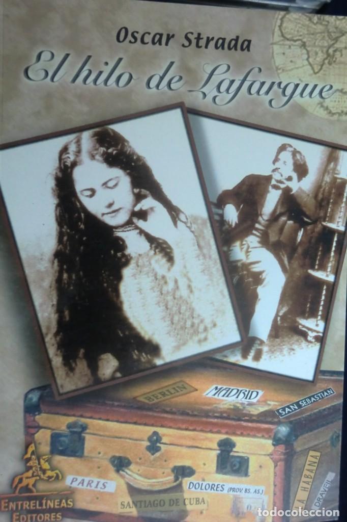 Libros de segunda mano: EL HILO DE LAFARGUE. OSCAR STRADA - Foto 1