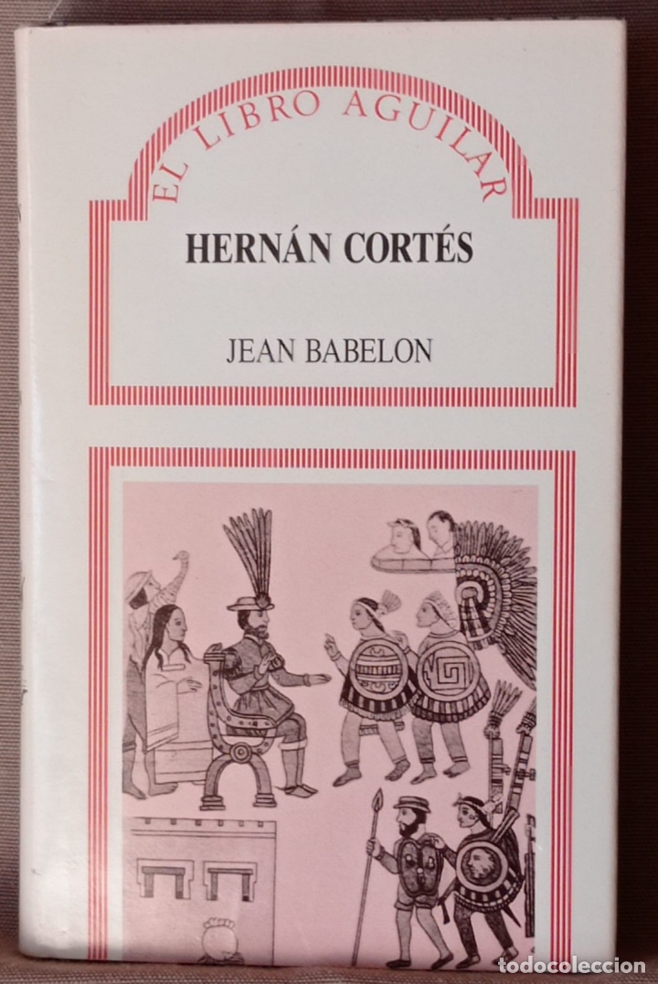 Libros de segunda mano: Hern&aacute;n Cort&eacute;s. Jean Babelon.//ENVIO GRATIS - Foto 1
