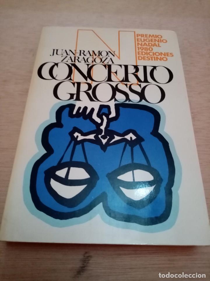 Libros de segunda mano: CONCERTO GROSSO. JUAN RAMON ZARAGOZA. EST23B6 - Foto 1