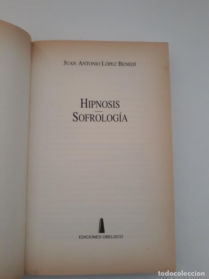 Libros de segunda mano: HIPNOSIS SOFROLOGIA, TEORIA Y PRACTICA. Juan A.L. Benedi. Ediciones Obelisco. 1&ordf; edici&oacute;n 1996 - Foto 2