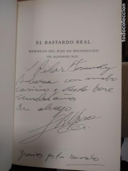 Libros de segunda mano: EL BASTARDO REAL - LEANDRO ALFONSO DE BORB&Oacute;N - DEDICADO AUTOR - Foto 2